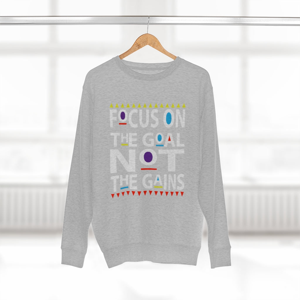 Focus on the Goals (Sweatshirt v.2)