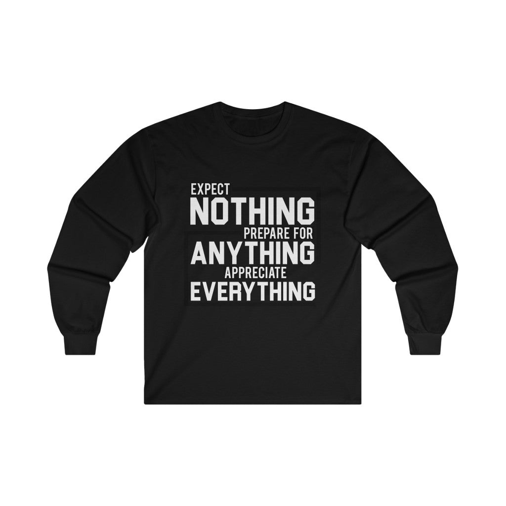 Expect Nothing (Long sleeve)