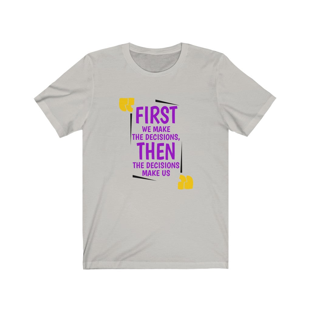 Decisions (Short Sleeve)