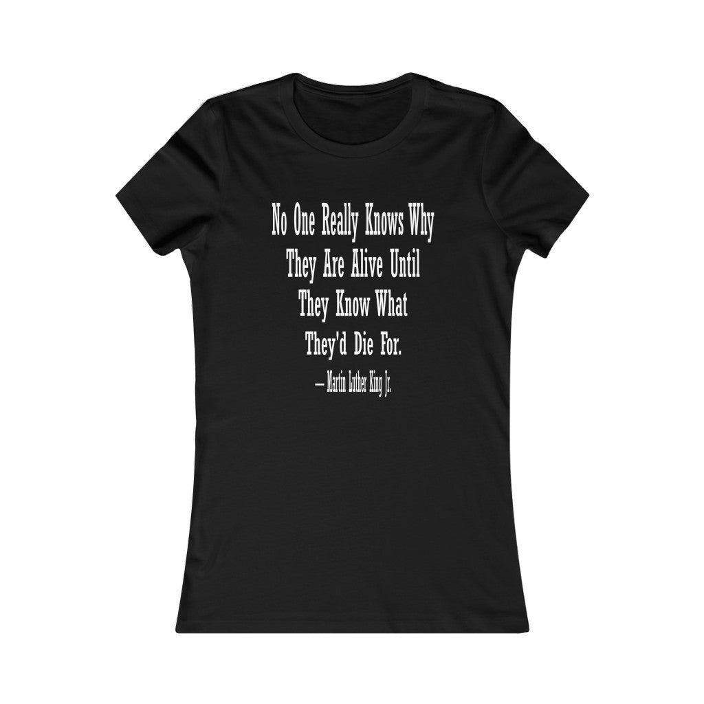Dr. King “No One Really Knows.” (women’s short sleeve)