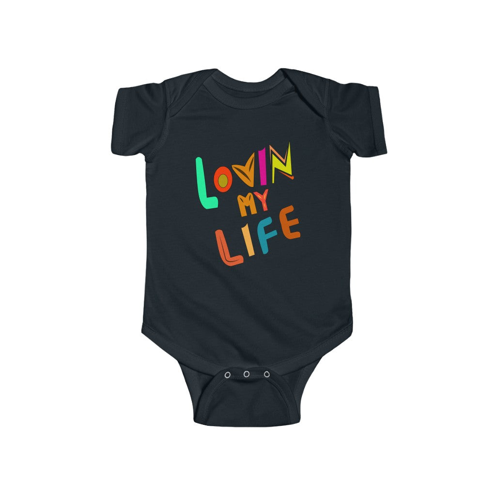 Lovin My Life Onesie