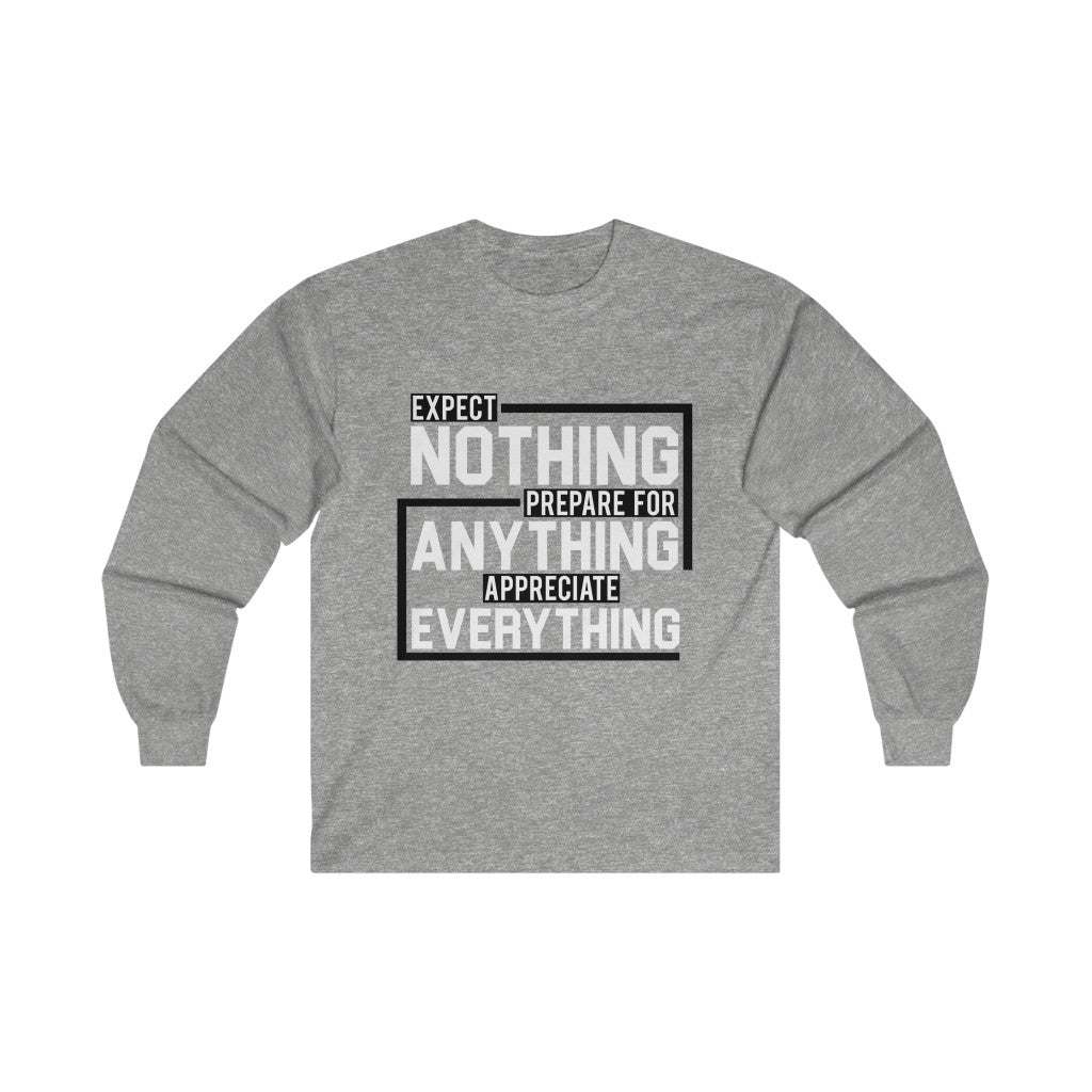Expect Nothing (Long sleeve)