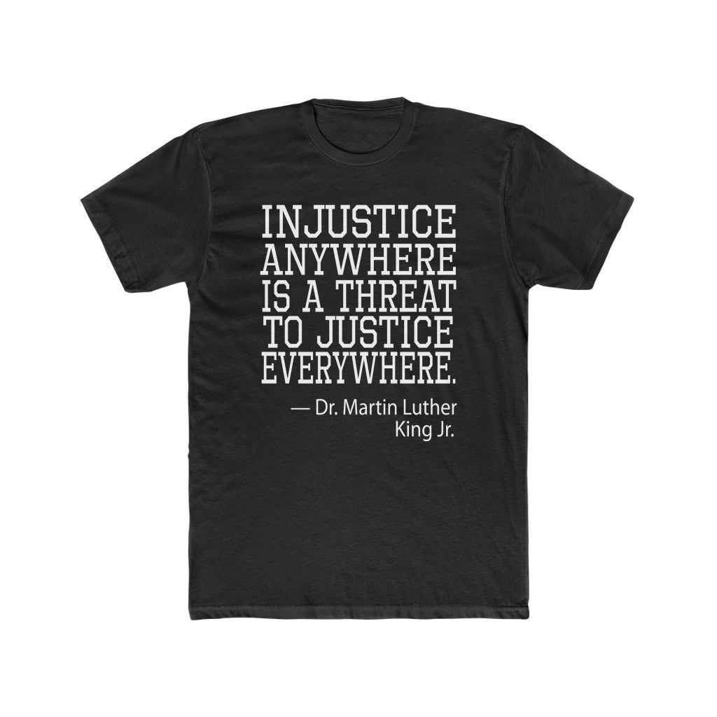 Dr. King "Injustice Anywhere" (Adult T-Shirt)