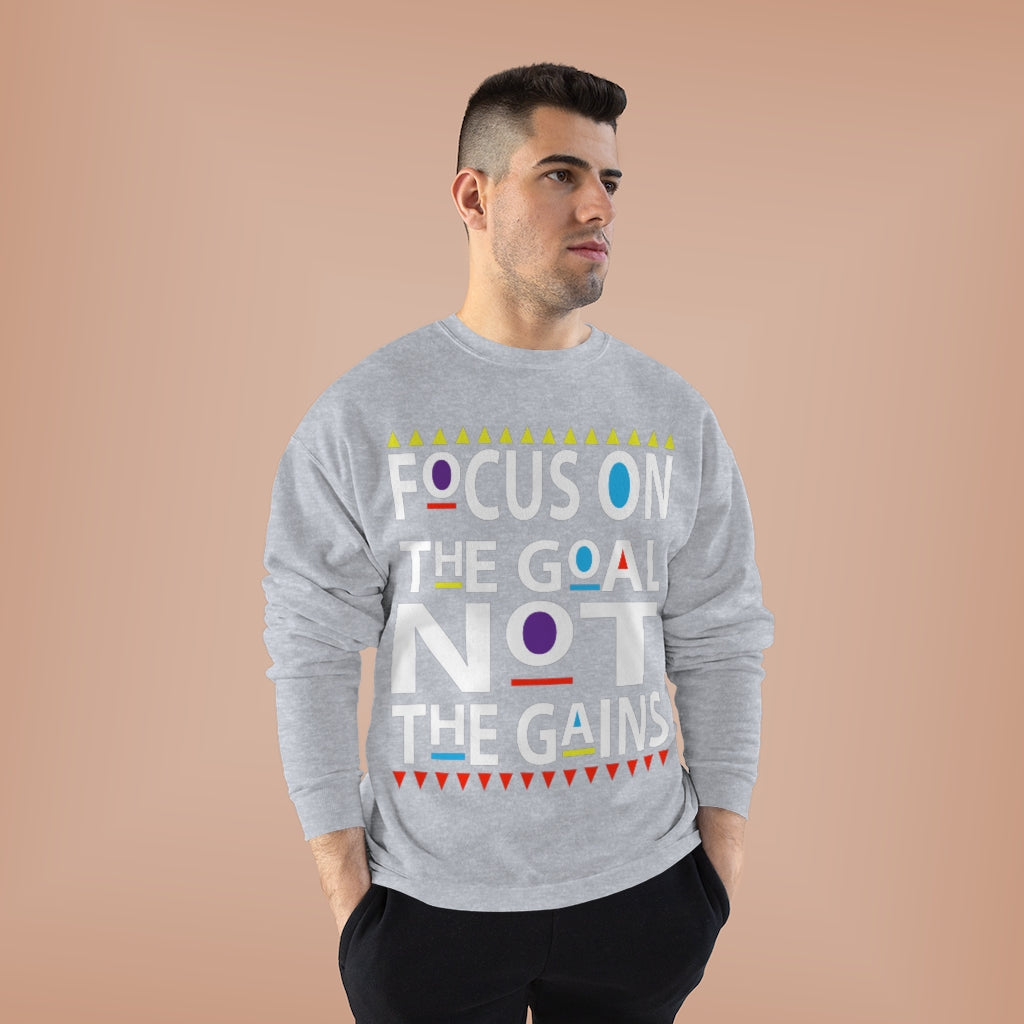 Focus on the Goals (Sweatshirt v.1)