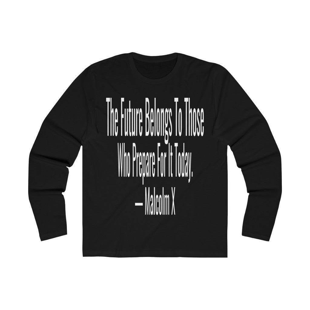 Malcolm X "The Future" (Long Sleeve)