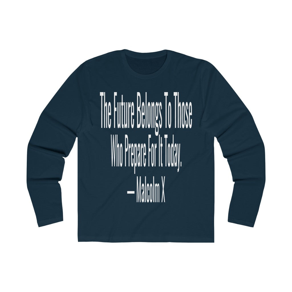 Malcolm X "The Future" (Long Sleeve)