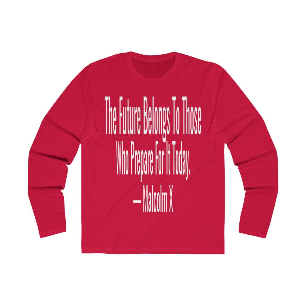 Malcolm X "The Future" (Long Sleeve)