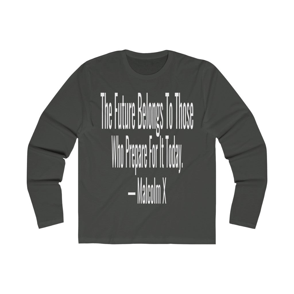 Malcolm X "The Future" (Long Sleeve)
