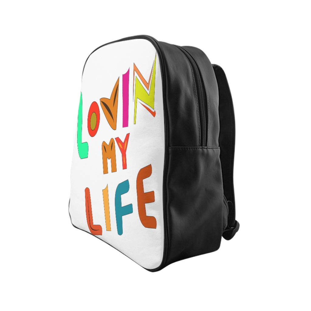 Lovin My Life Backpack