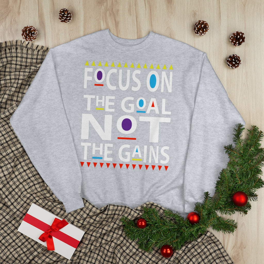 Focus on the Goals (Sweatshirt v.1)