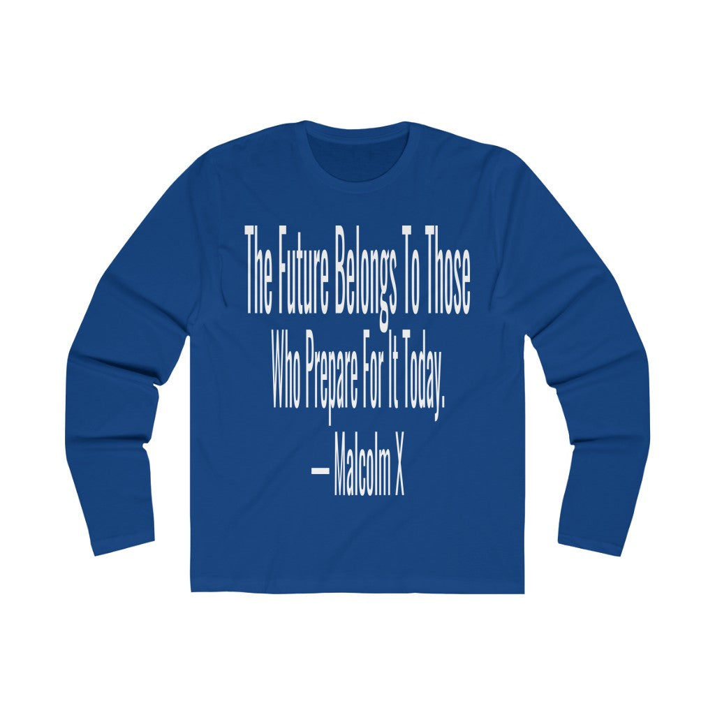 Malcolm X "The Future" (Long Sleeve)