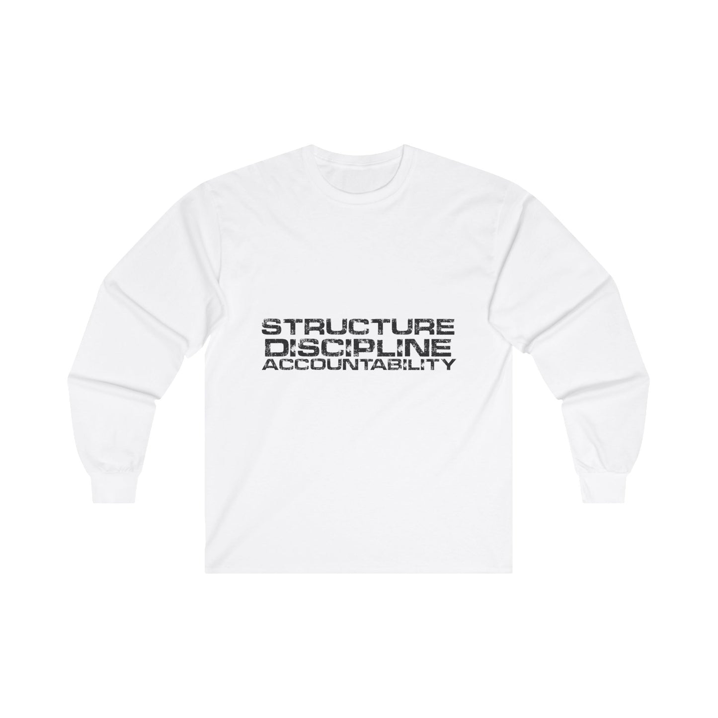 Structure  Discipline Accountability  (Long sleeve)