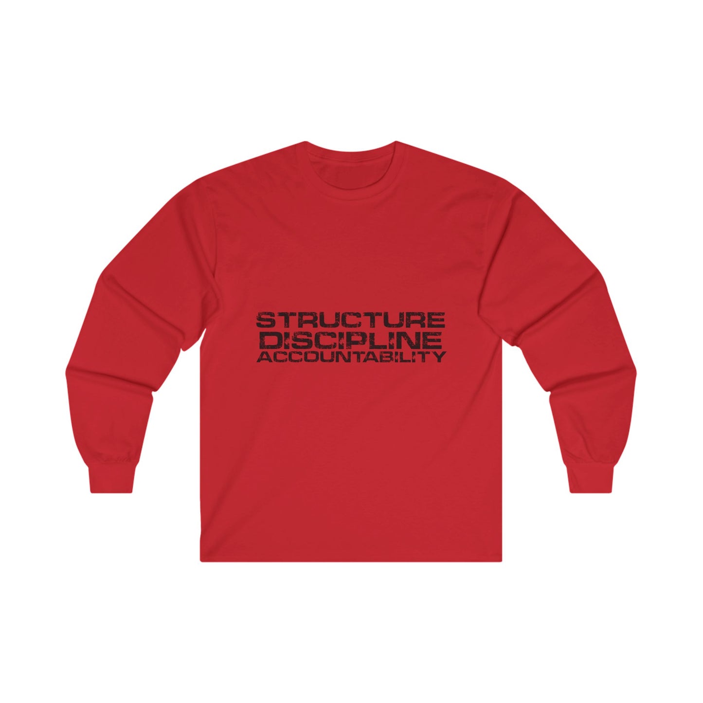 Structure  Discipline Accountability  (Long sleeve)