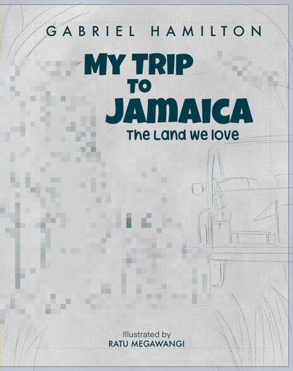 My Trip to Jamaica: The Land We Love [pre-order package]