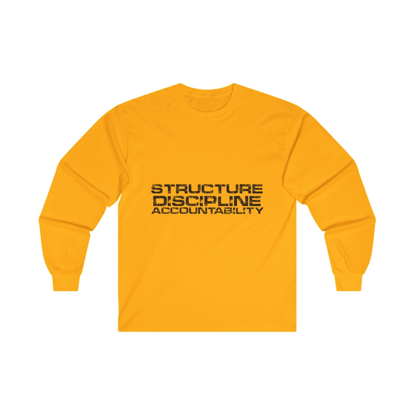 Structure  Discipline Accountability  (Long sleeve)