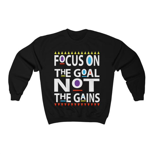 “Focus on the Gains” Sweatshirt