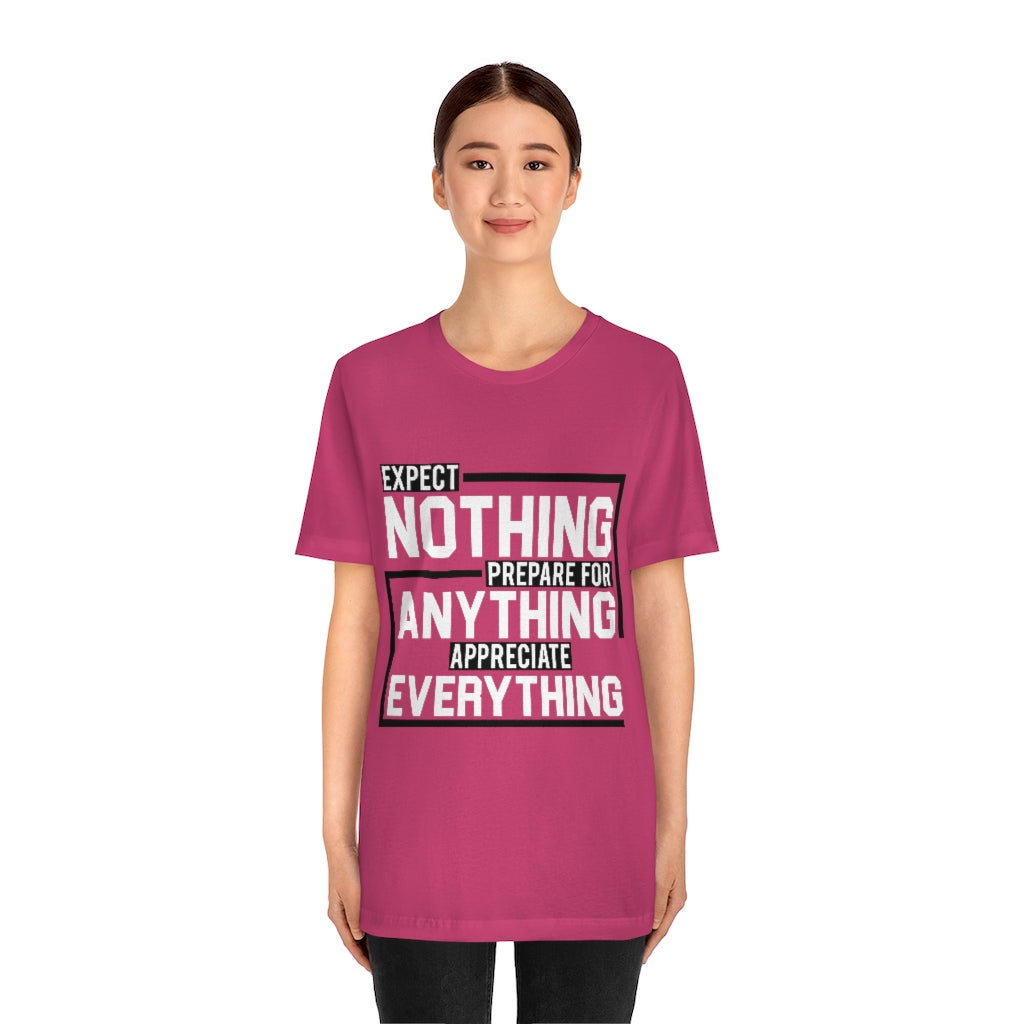 Expect Nothing (Short sleeve)