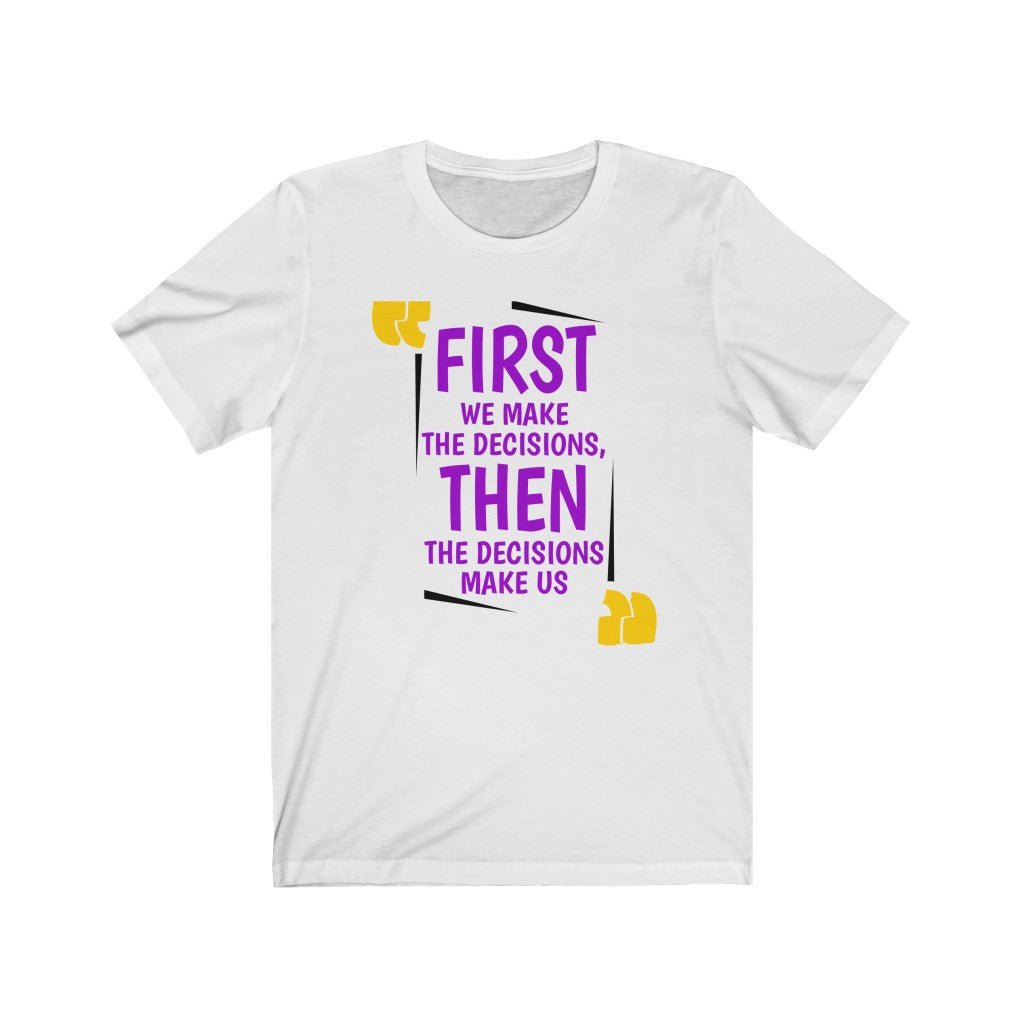 Decisions (Short Sleeve)