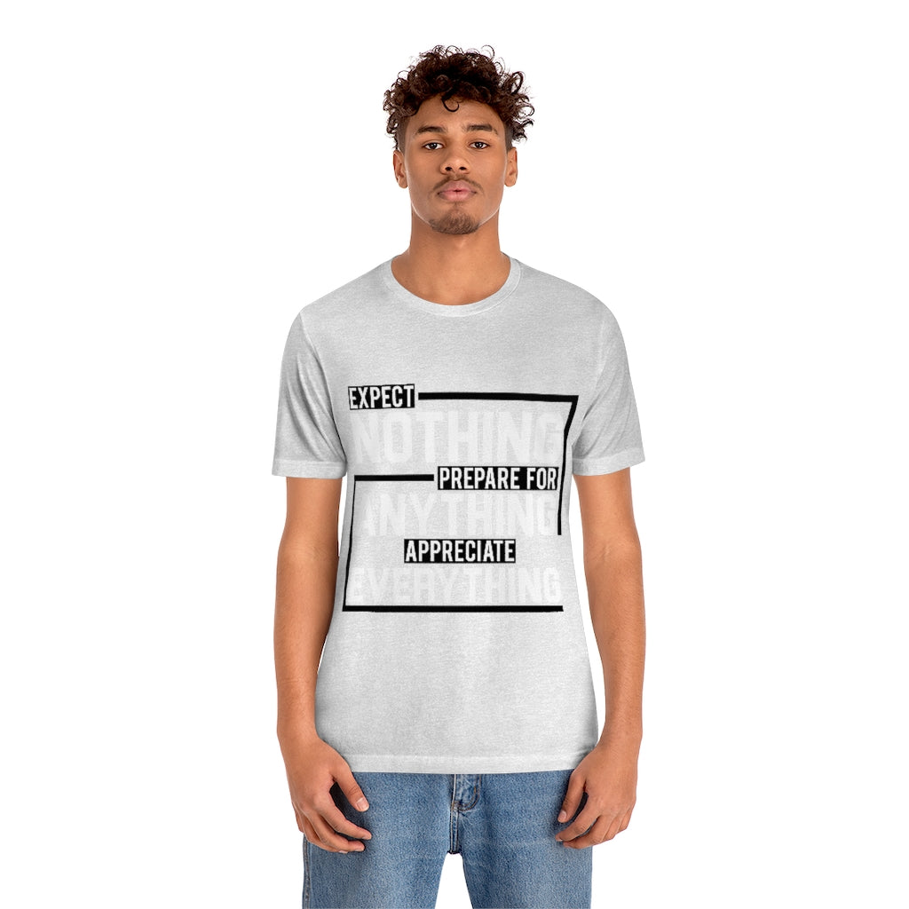 Expect Nothing (Short sleeve)