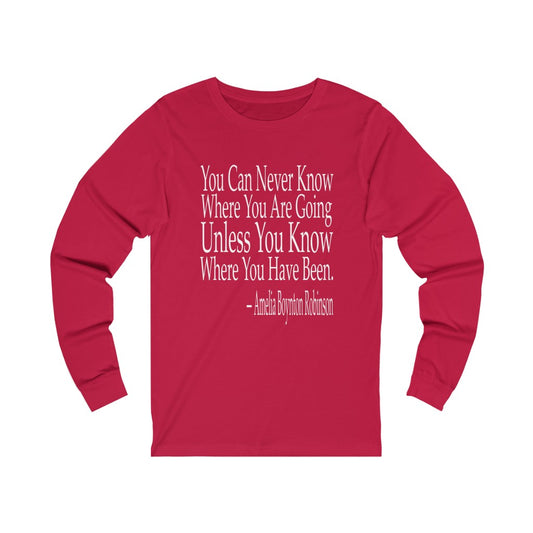 Amelia Robinson "Where you're going" (Long Sleeve)