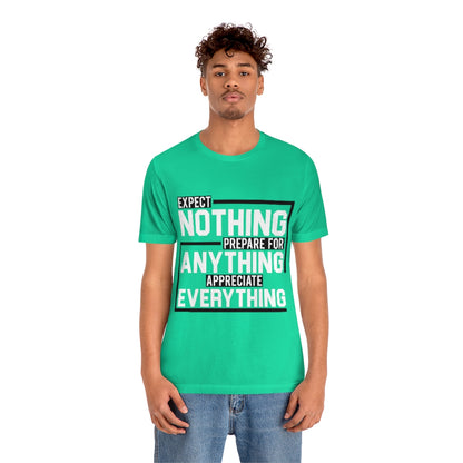 Expect Nothing (Short sleeve)