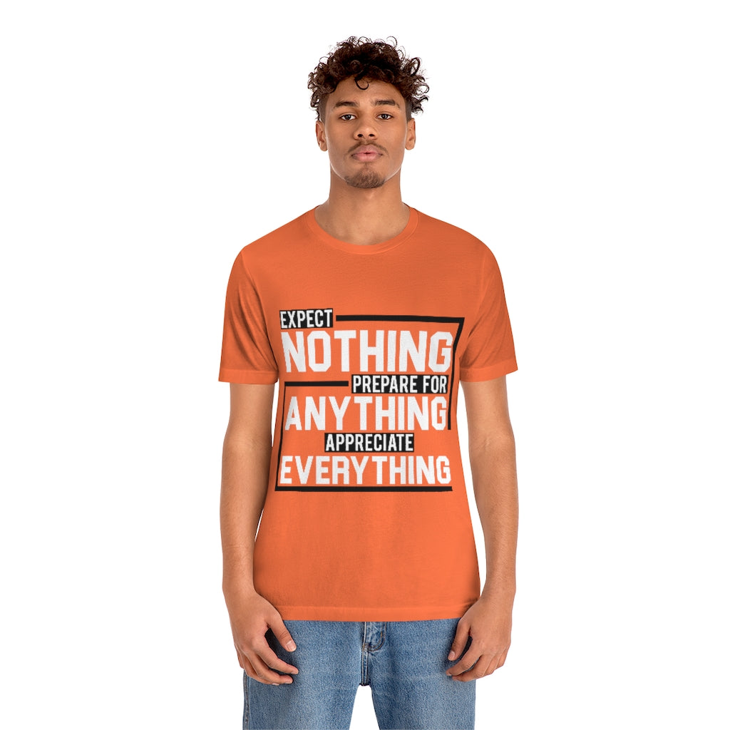 Expect Nothing (Short sleeve)