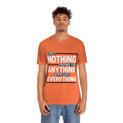 Expect Nothing (Short sleeve)