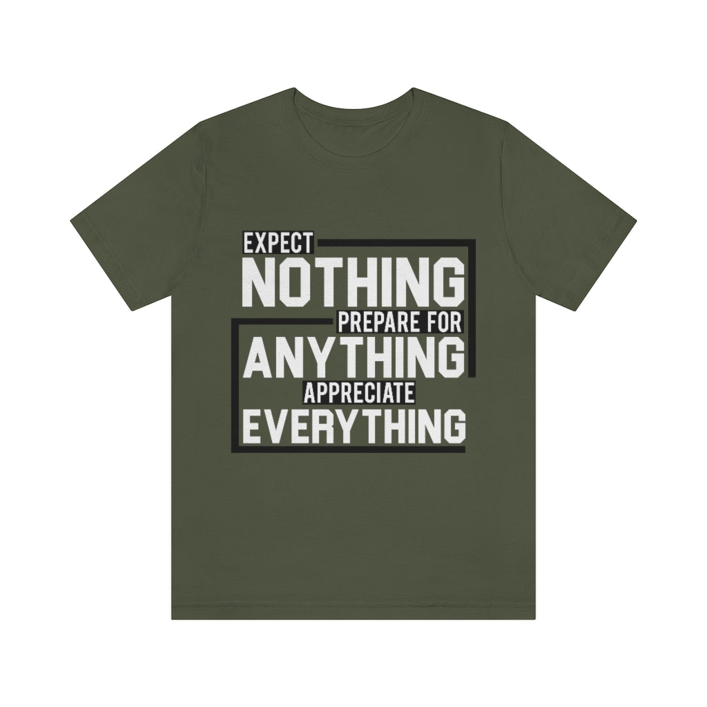Expect Nothing (Short sleeve)