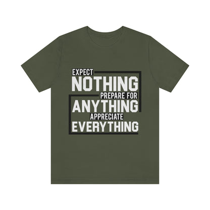 Expect Nothing (Short sleeve)