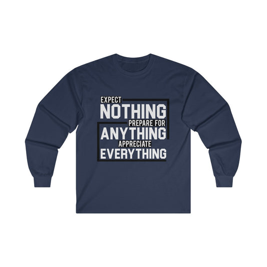 Expect Nothing (Long sleeve)