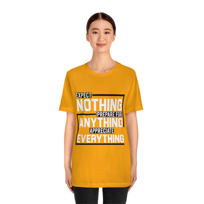 Expect Nothing (Short sleeve)