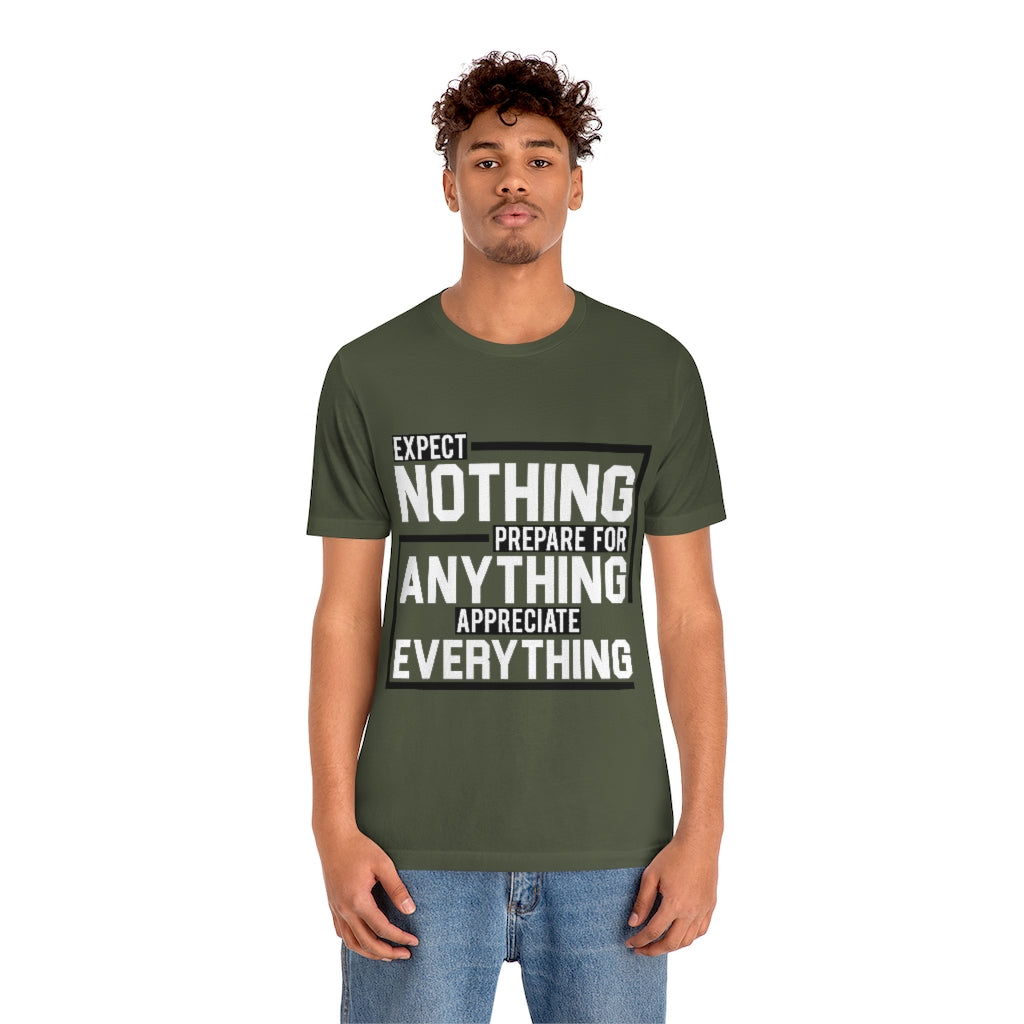 Expect Nothing (Short sleeve)