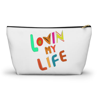 Lovin My Life Accessory Pouch