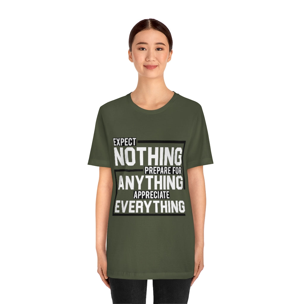 Expect Nothing (Short sleeve)