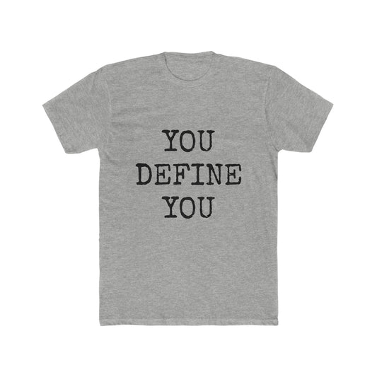 You Define You