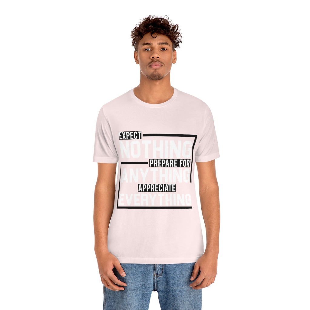 Expect Nothing (Short sleeve)
