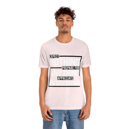 Expect Nothing (Short sleeve)