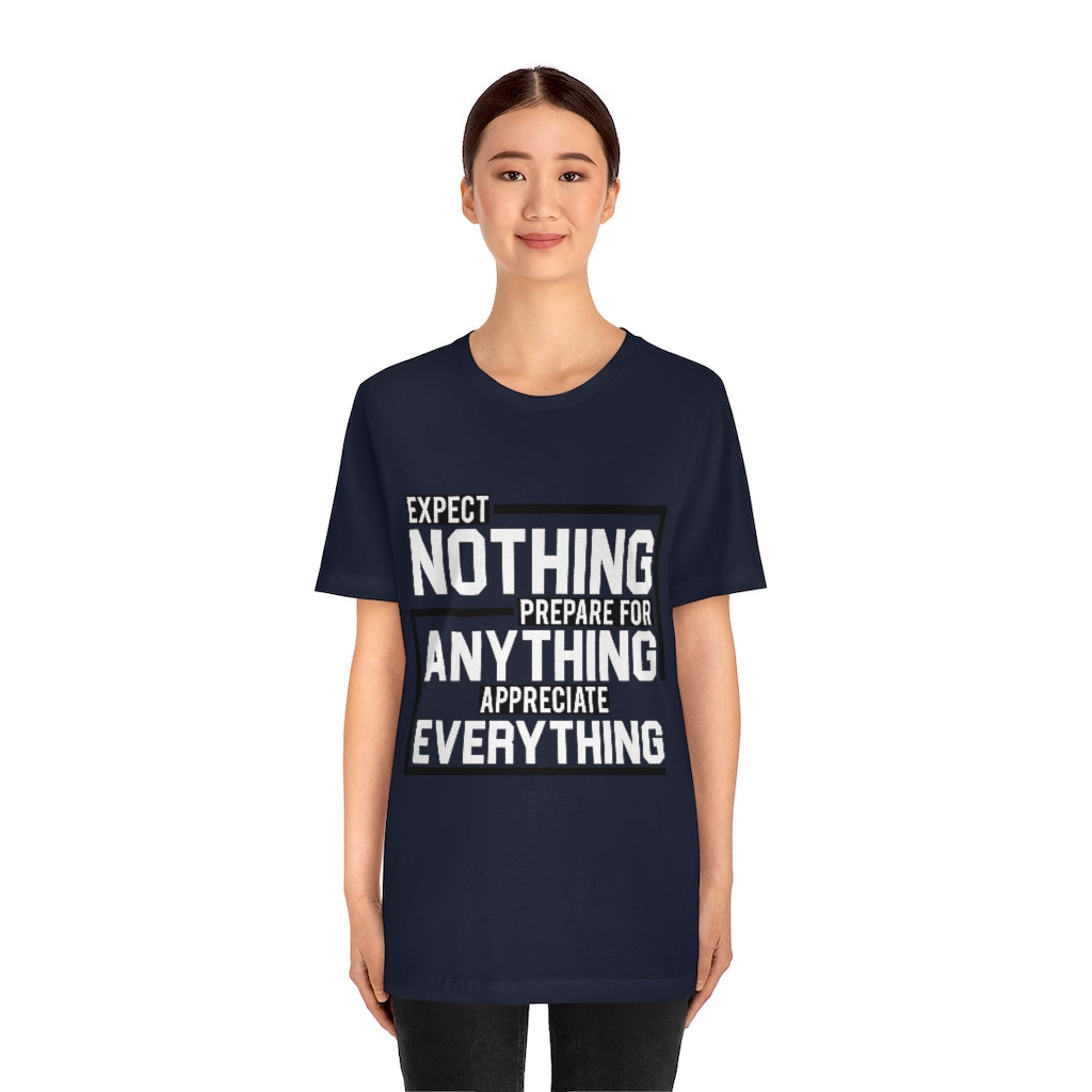 Expect Nothing (Short sleeve)