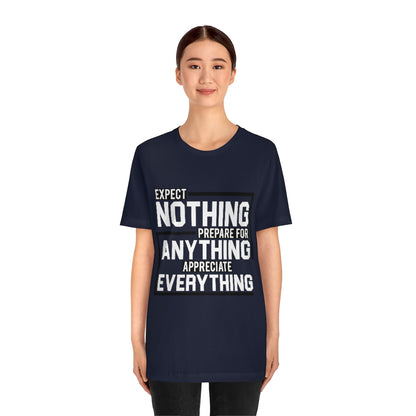 Expect Nothing (Short sleeve)