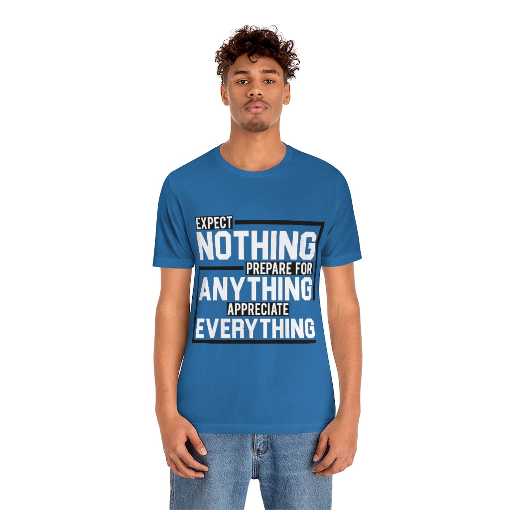 Expect Nothing (Short sleeve)
