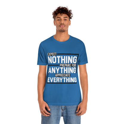 Expect Nothing (Short sleeve)