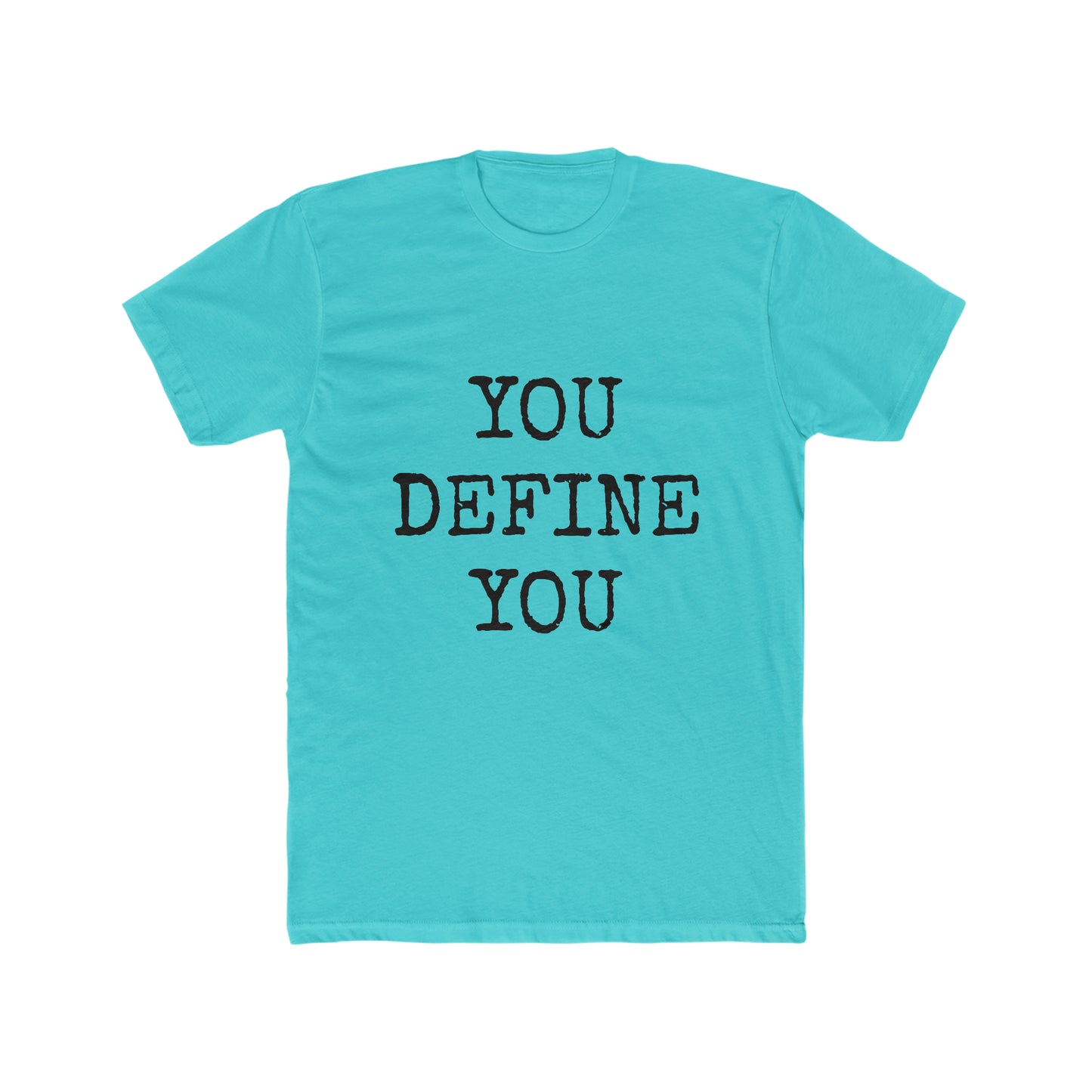 You Define You