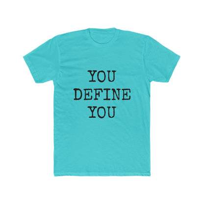 You Define You