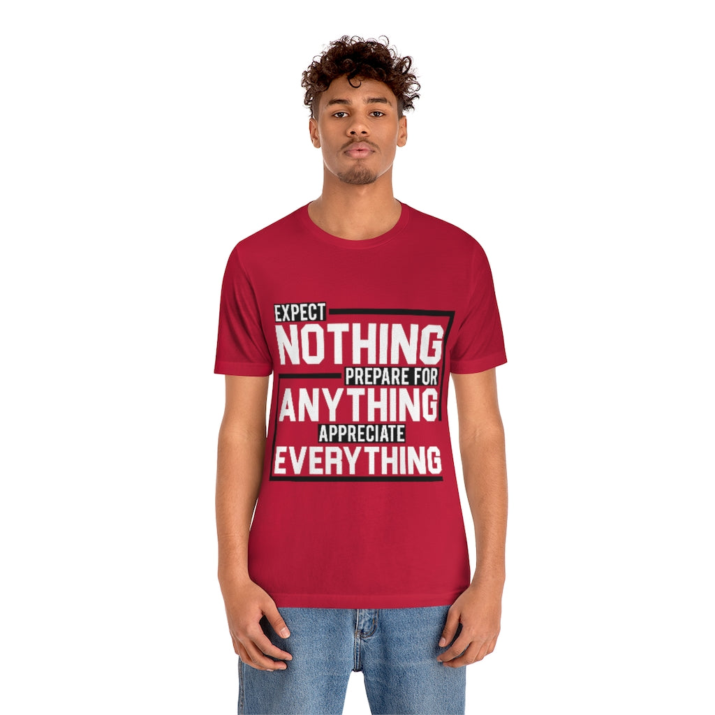 Expect Nothing (Short sleeve)