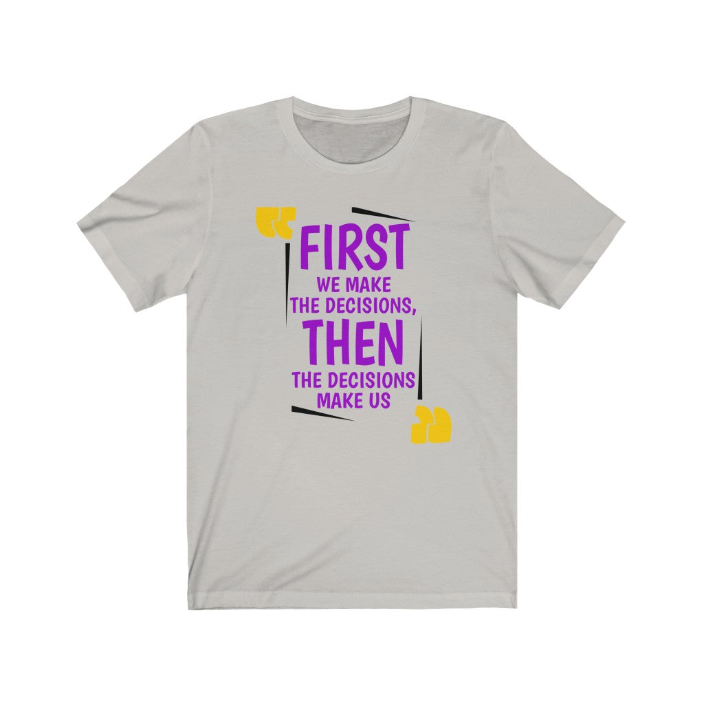 Decisions (Short Sleeve)