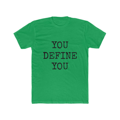 You Define You