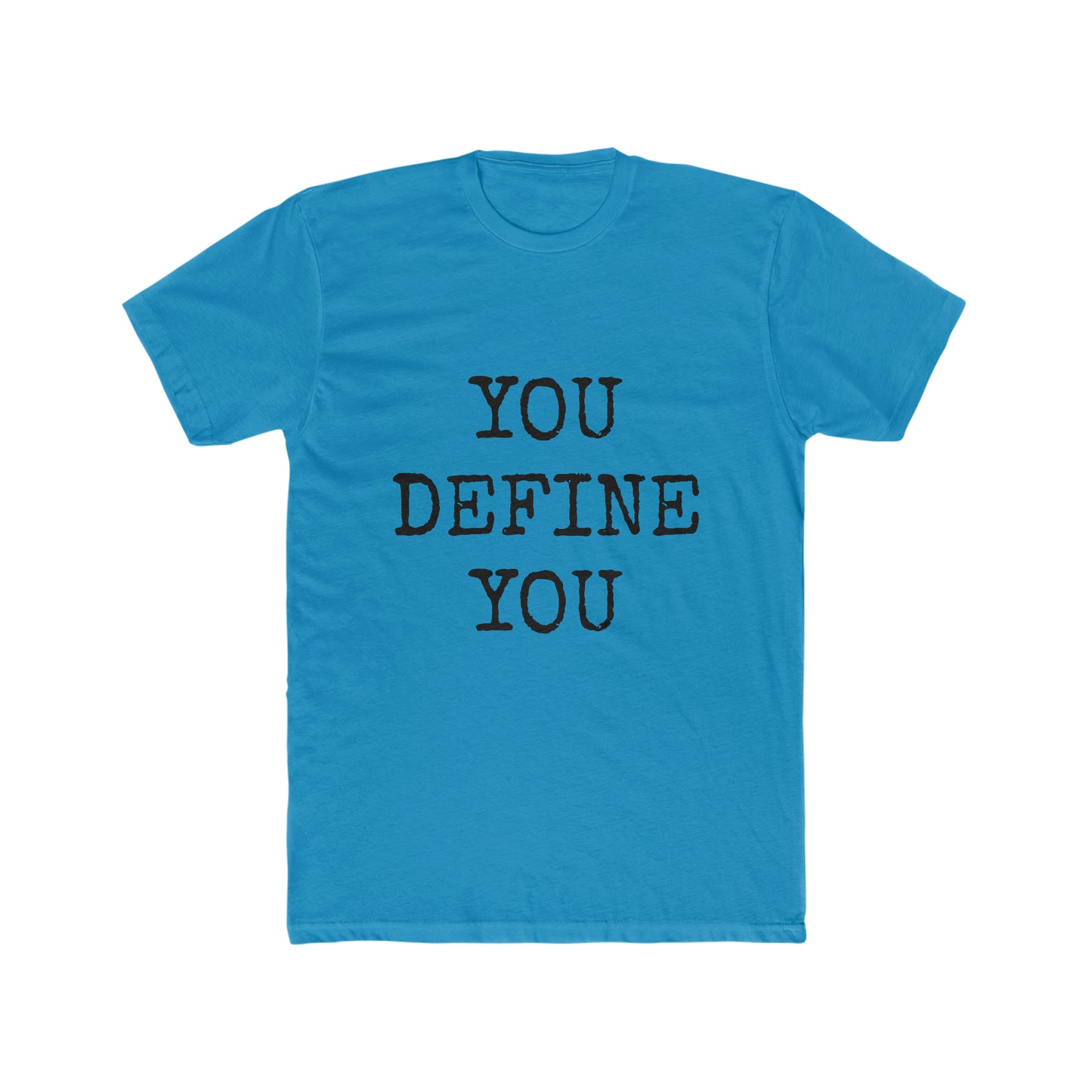 You Define You