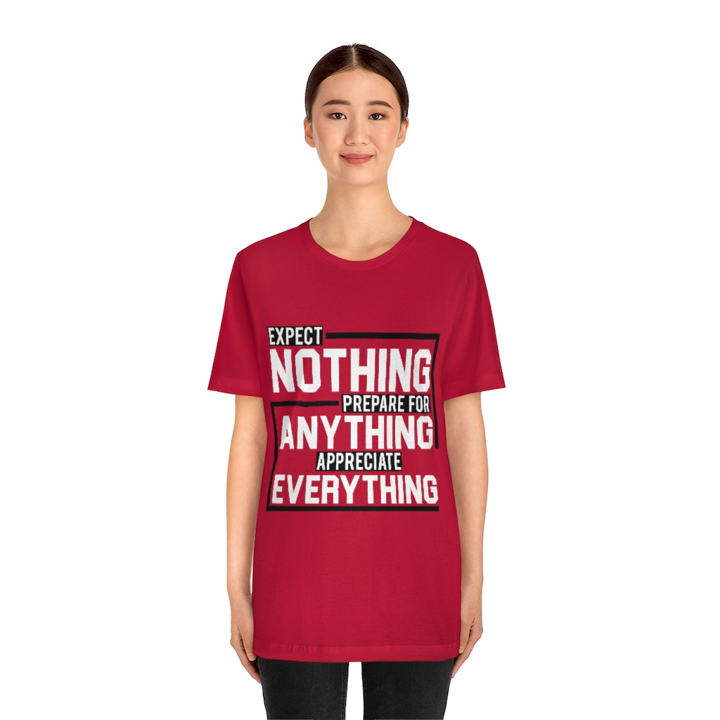 Expect Nothing (Short sleeve)