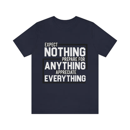 Expect Nothing (Short sleeve)
