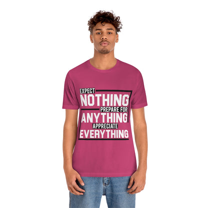 Expect Nothing (Short sleeve)